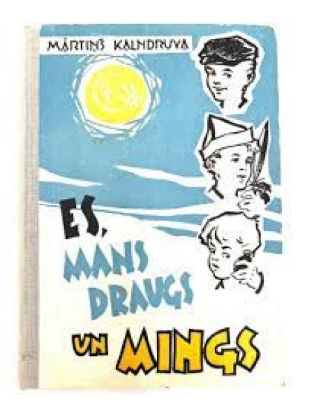 Es, mans draugs un Mings