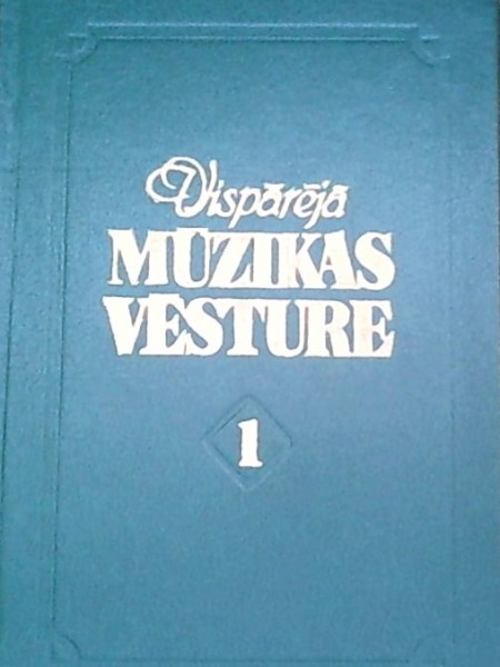 Vispārējā mūzikas vēsture I