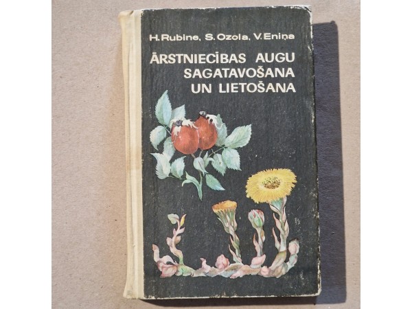 Ārstniecibas augu sagatavošana un lietošana