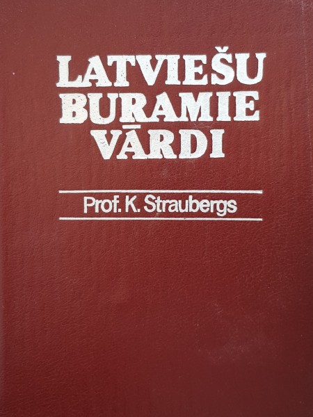 Latviešu buramie vārdi. 1. un 2. grāmata