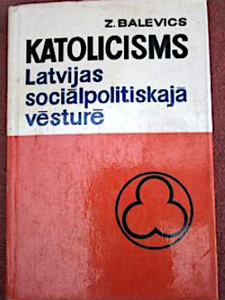 Katolicisms Latvijas sociālpolitiskajā vēsturē