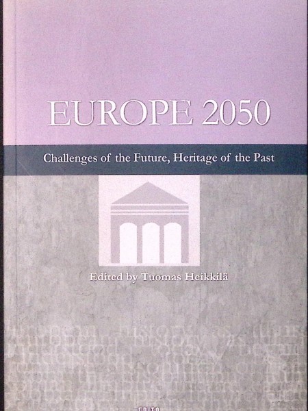 Europe 2050 CHallenges of the future, Heritage of the past
