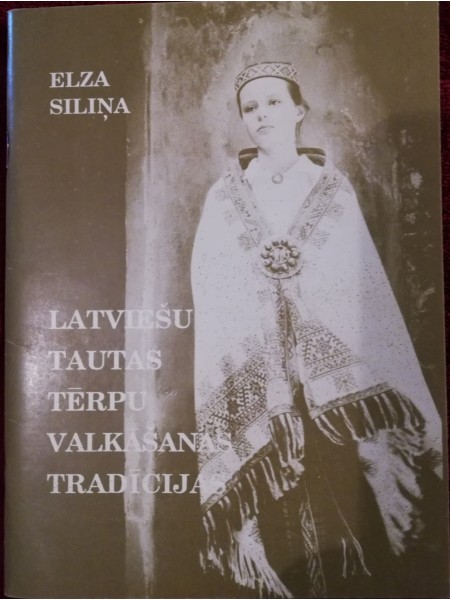 Latviešu tautas tērpu valkāšanas tradīcijas