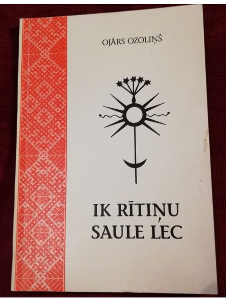 Ik rītiņu saule lec