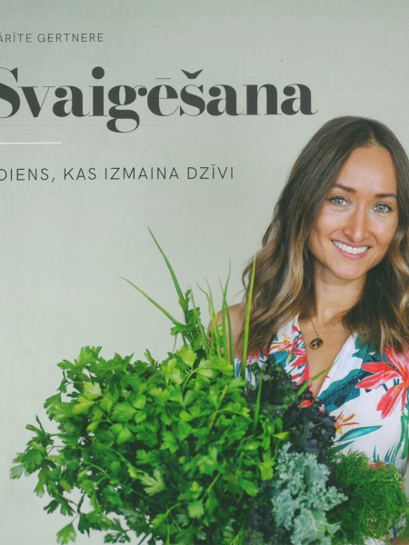 Svaigēšana. Ēdiens, kas izmaina dzīvi