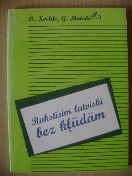 Rakstīsim latviski bez kļūdām