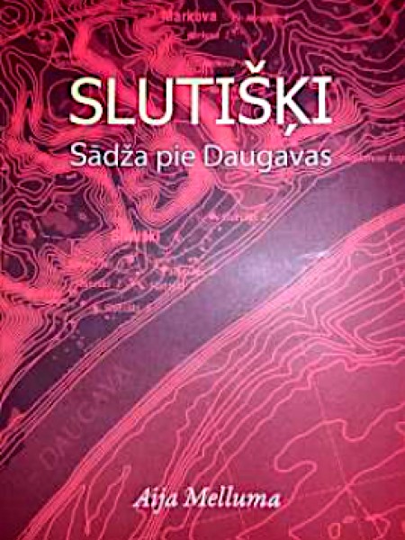 Slutišķi. Sādža pie Daugavas
