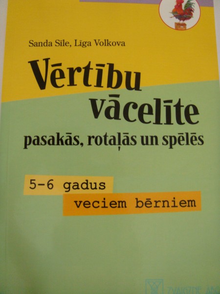Vērtību vācelīte pasakās, rotaļās un spēlēs 5-6 gadus veciem bērniem