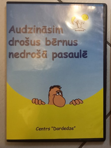 Audzināsim drošus bērnus nedrošā pasaulē DVD