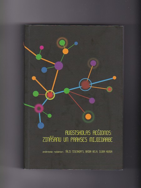 Augstskolas reģionos: zināšanu un prakses mijiedarbe