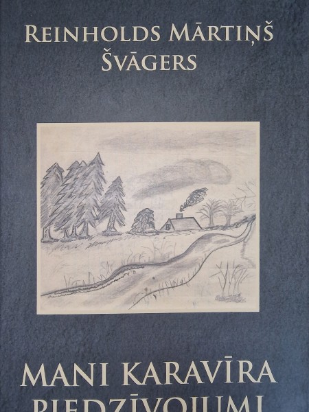 Mani karavīra piedzīvojumi