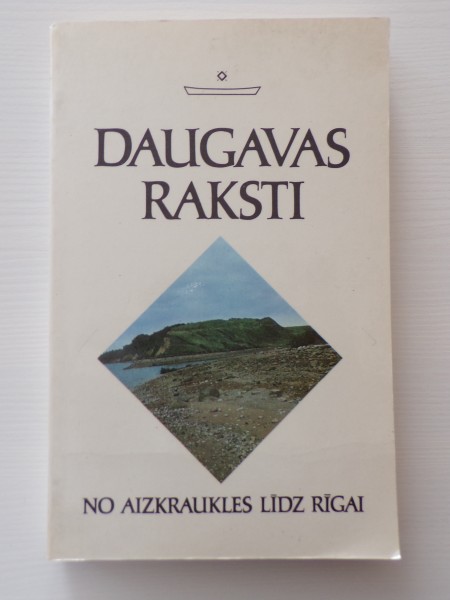 Daugavas raksti. No Aizkrukles līdz Rīgai