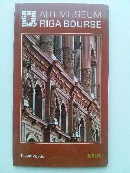 Art Museum Riga Bourse/Travel guide
