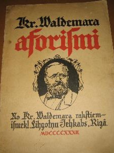 Krišjāņa Valdemāra aforismi