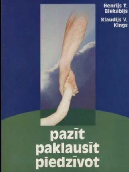 Pazīt, paklausīt, piedzīvot