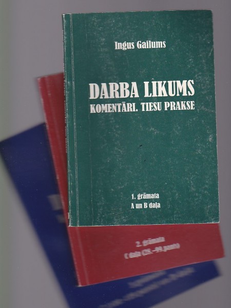 Darba likums 1.-3. daļa. Komentāri. Tiesu prakse