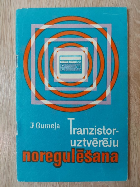 Tranzistor-uztvēreju noregulēšana