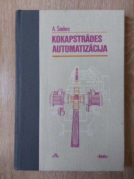 Kokapstrādes automatizācija