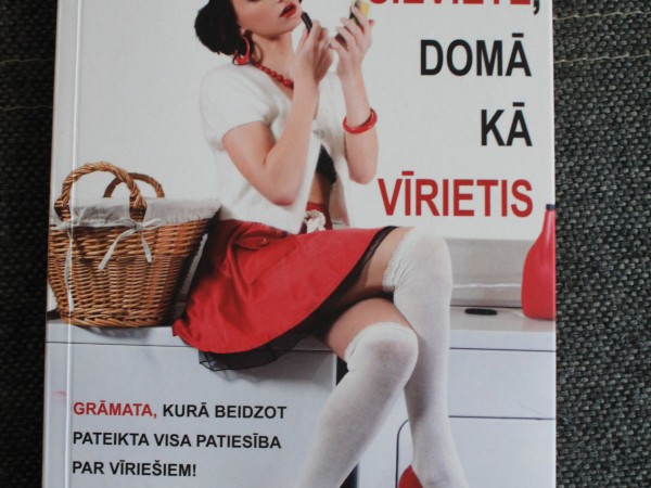 Rīkojies kā sieviete, domā kā vīrietis