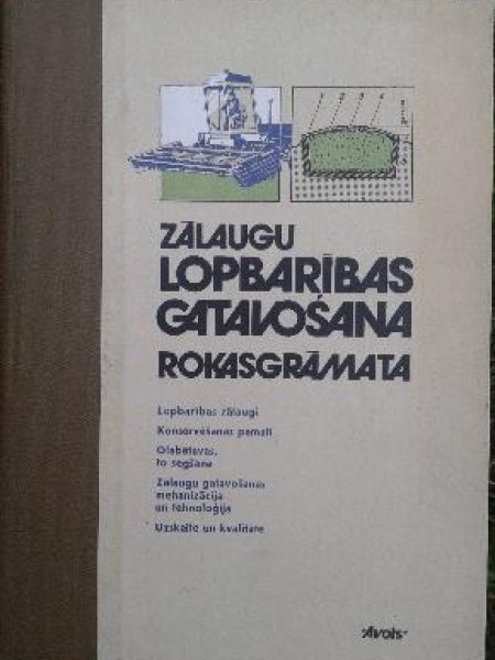 Rokasgrāmata Zālaugu lopbarības gatavošana