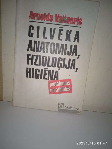 Cilvēka anatomija, fizoloģija, higiēna. Jautājumos un atbildēs
