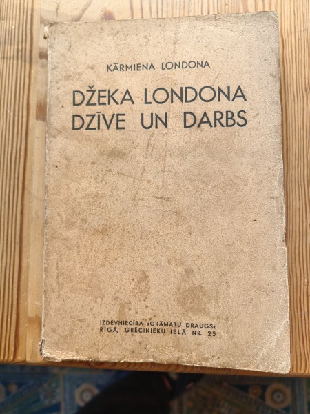 Džeka Londona dzīve un darbs