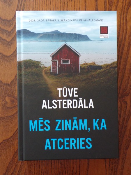 Mēs zinām, ka atceries