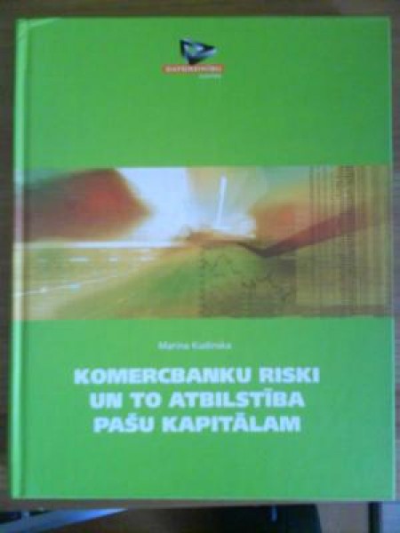 Komercbanku riski un to atbilstība pašu kapitālam