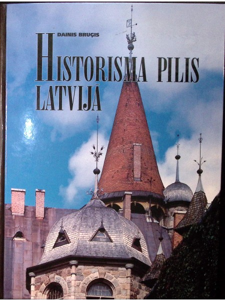 Historisma pilis Latvijā
