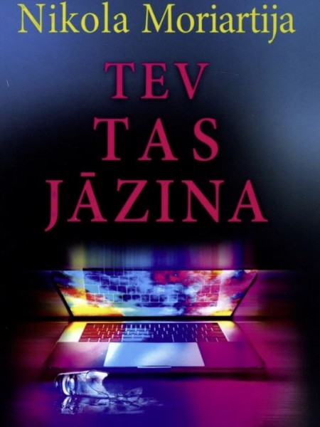 TEV TAS JĀZINA