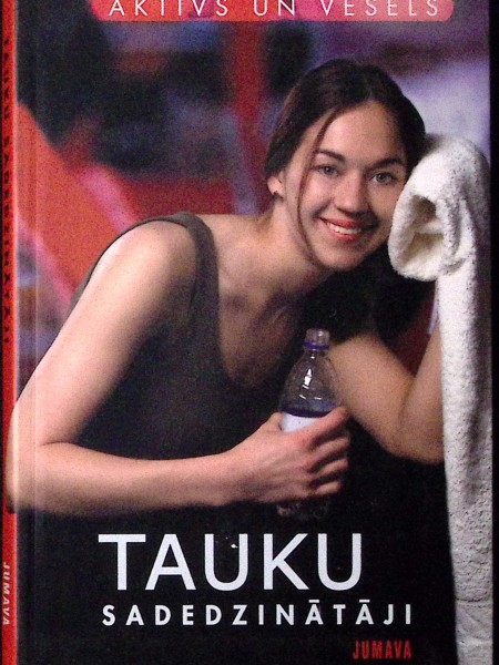 Tauku sadedzinātāji