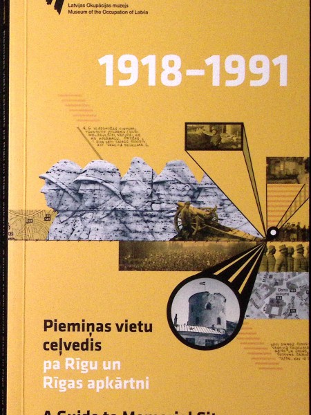 Latvija un tās iedzīvotāji cīņā par savu valsti un pretestība okupāciju varām, 1918-1991