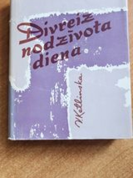 Divreiz nodzīvota diena
