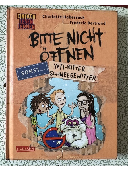 Bitte nicht öffnen, sonst ... 1: Yeti-Ritter-Schneegewitter