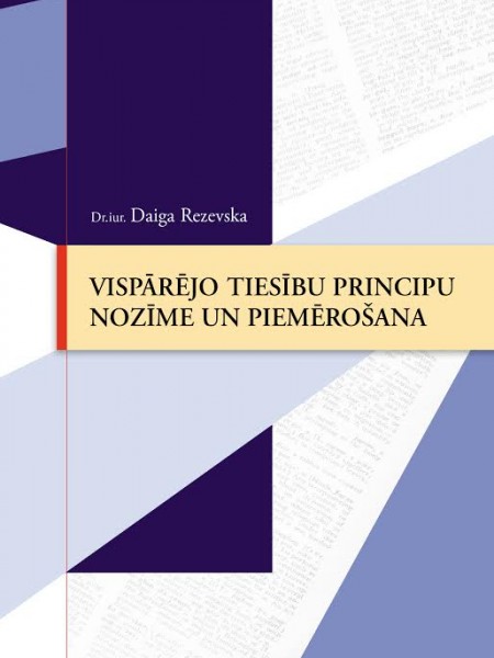Vispārējo tiesību principu nozīme un piemērošana