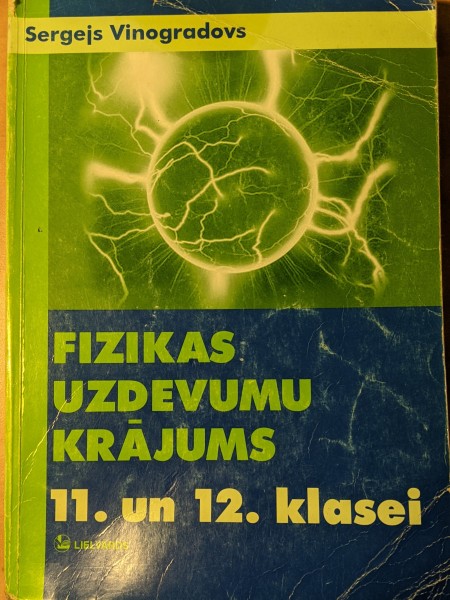 Fizikas uzdevumu krājums 11. un 12. klasei
