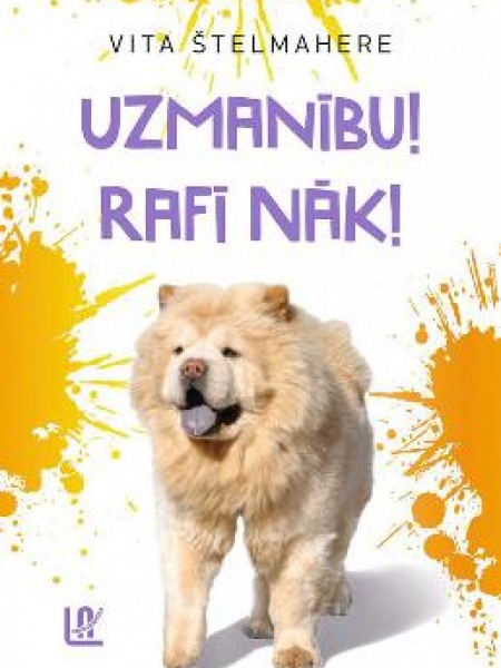 Uzmanību! Rafī nāk!