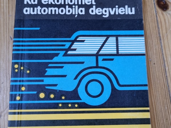 Kā ekonomēt automobiļa degvielu