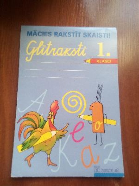 Mācies rakstīt skaisti! Glītraksti 1.klasei