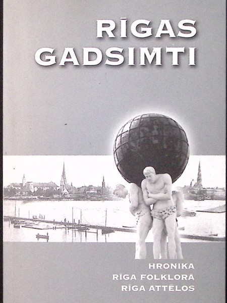 Rīgas gadsimti. Hronika, Rīga folklorā, Rīga attēlos