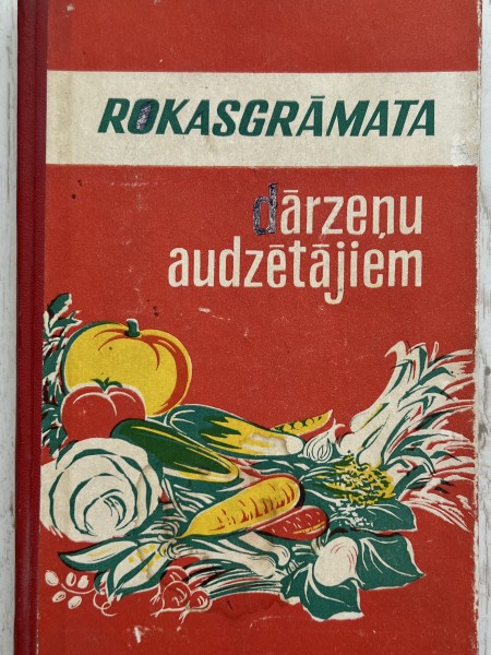 Rokasgrāmata dārzeņu audzētājiem