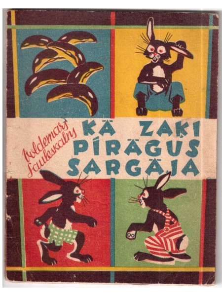Kā Zaķi Pīrāgus Sargāja