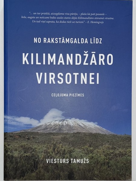 No rakstāmgalda līdz Kilimandžāro virsotnei