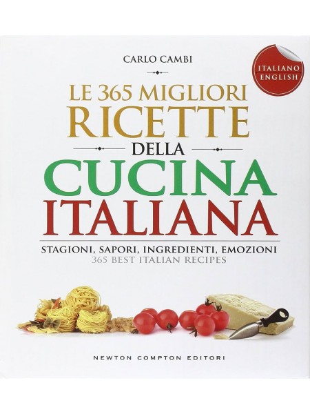 Le 365 migliori ricette della cucina italiana