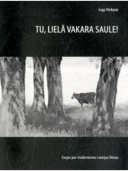 Tu, lielā vakara saule!