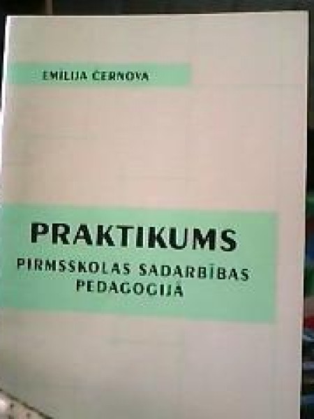 Praktikums pirmsskolas sadarbības pedagoģijā