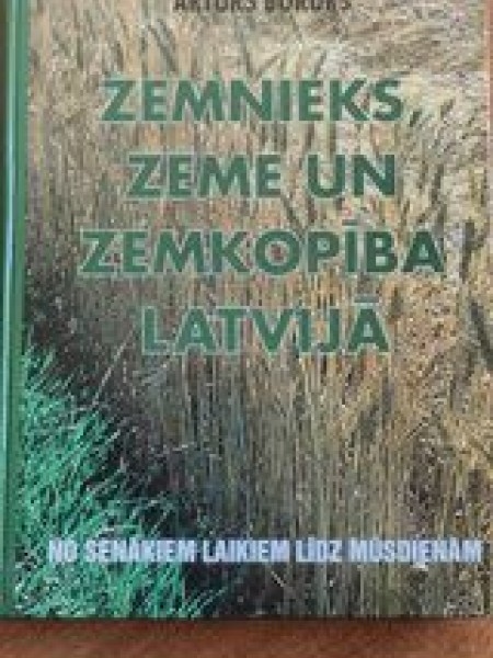 Zemnieks, zeme un zemkopība Latvijā