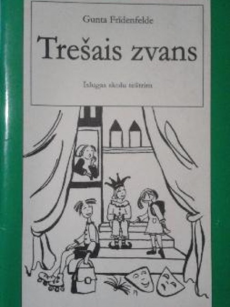 Trešais zvans/īslugas skolu teātrim