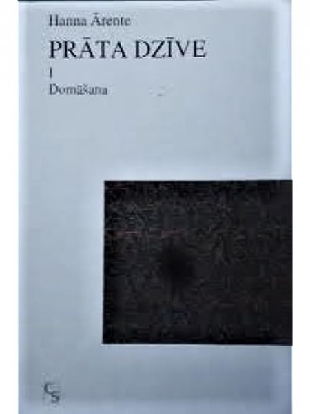 Prāta dzīve I. Domāšana.