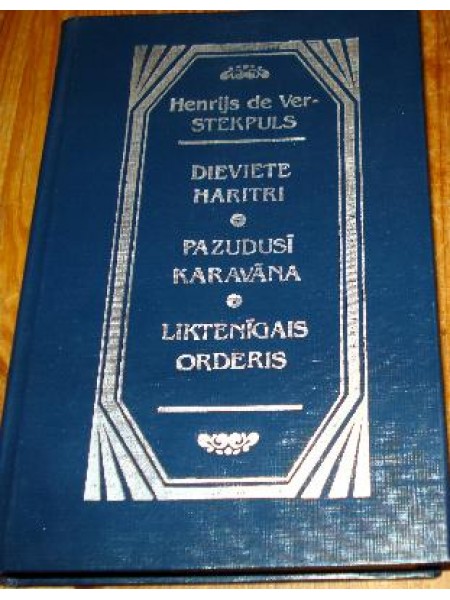 Dieviete Haritri. Pazudusī karavāna. Liktenīgais orderis